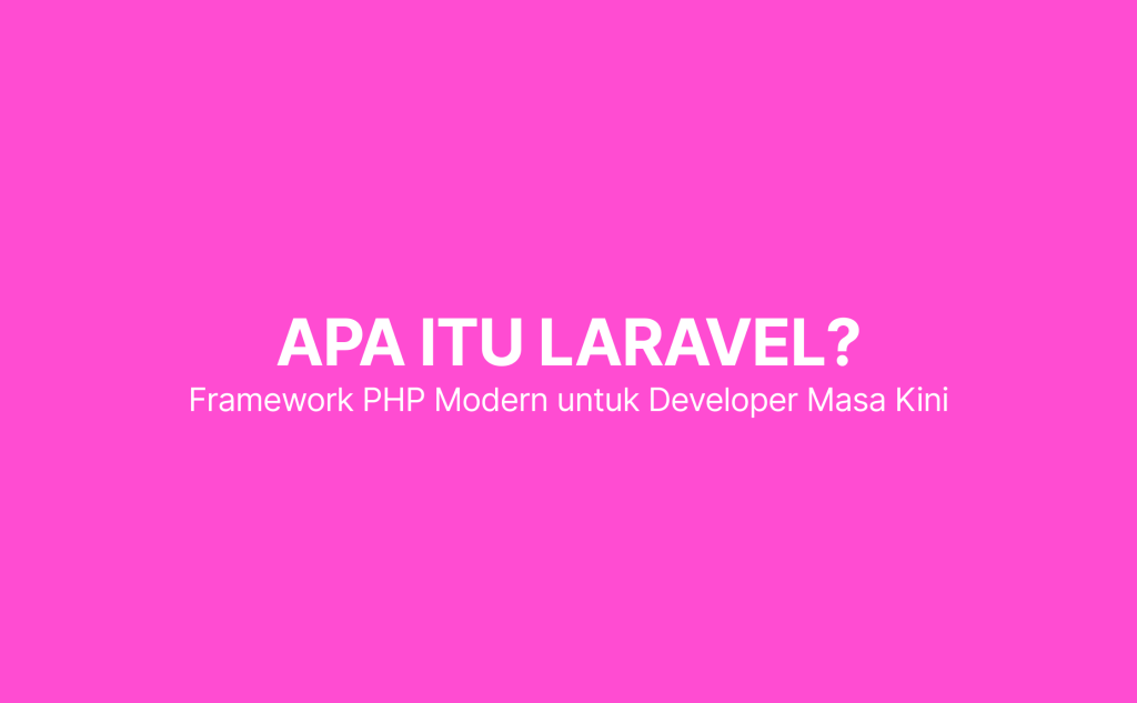 apa itu laravel