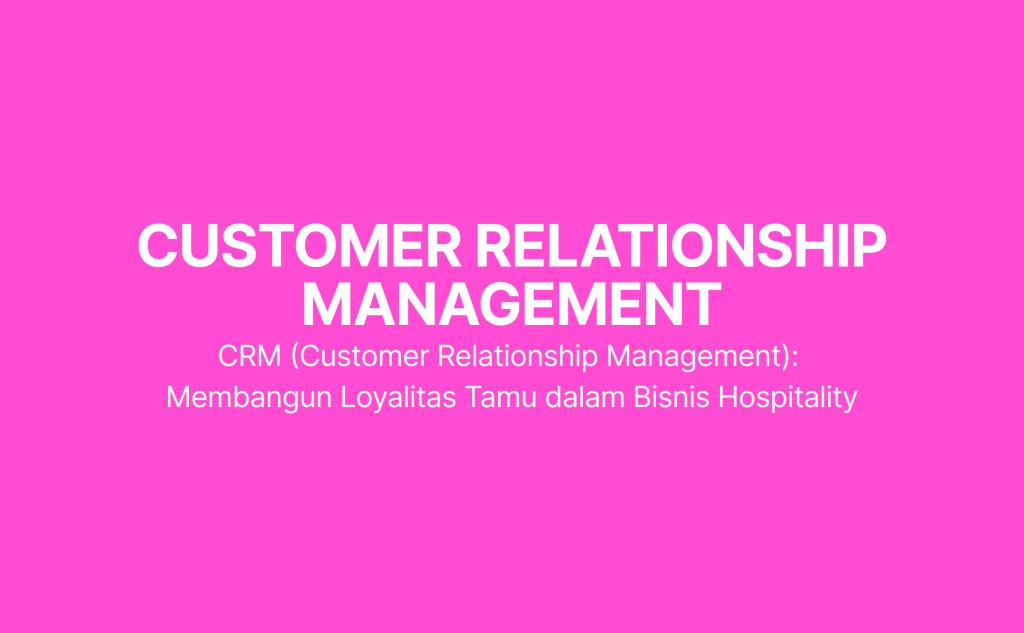 apa itu customer relationship management